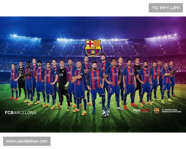 巴塞罗那足球俱乐部五大优势解析为何它是全球最具魅力的球队